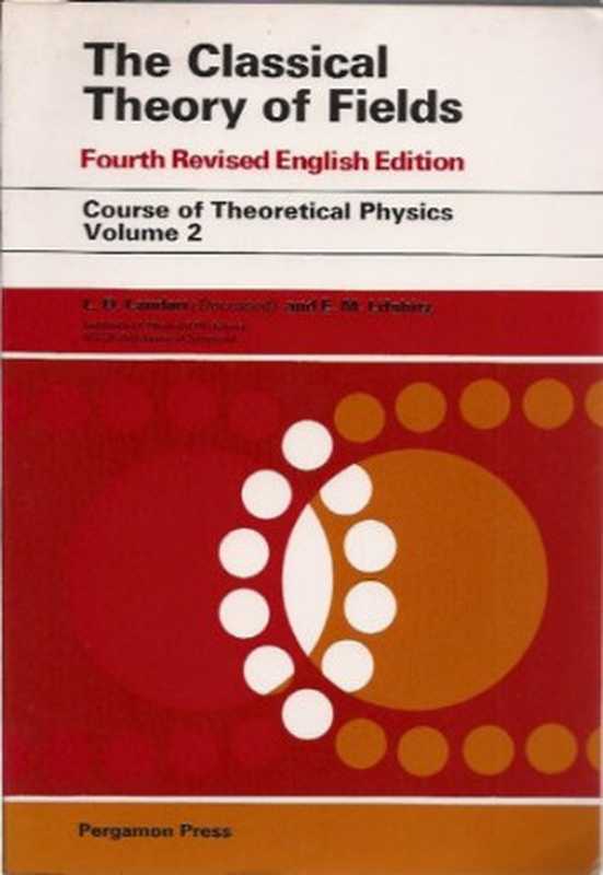 TheClassicalTheoryofFields.TheClassicalTheoryofFields(LDLandau(Eds.))(Pergamon1975)