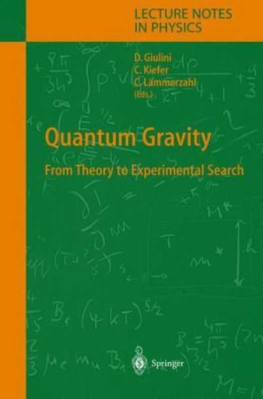 Quantumgravityfromtheorytoexperimentalsearch（DomenicoJ.W.GiuliniClausKieferClausLämmer...）（Springer2003）