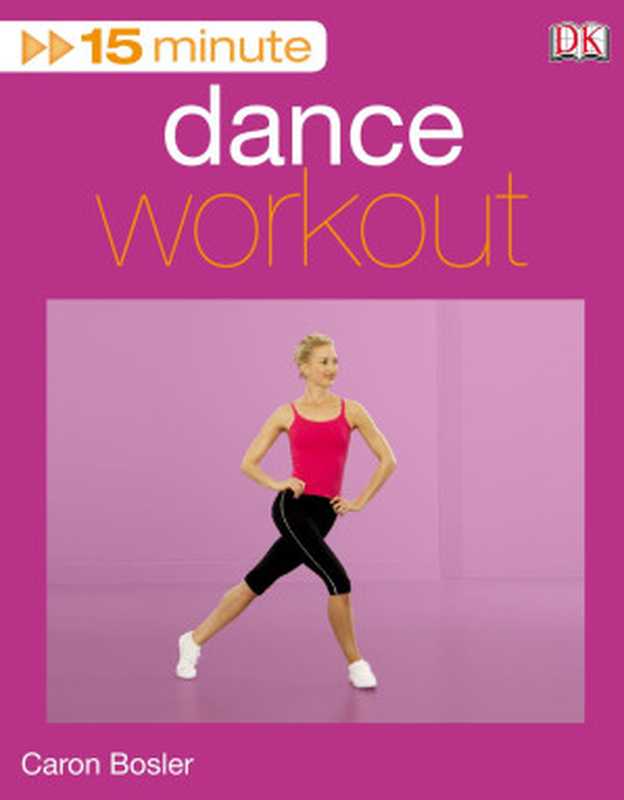 15-MinuteDanceWorkout(DKCaronBosler)(2009)
