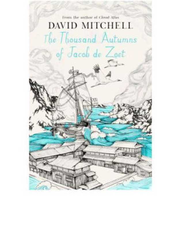 TheThousandAutumnsofJacobdeZoet（DavidMitchell）