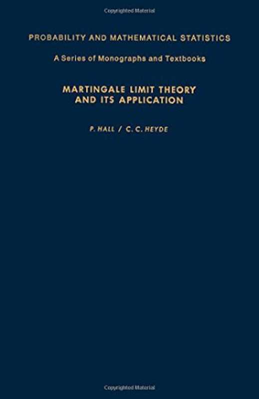 MartingaleLimitTheoryandItsApplication（PeterHallC.C.Heyde）（AcademicPress1980）