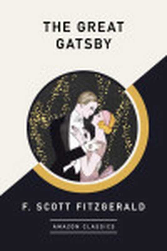 TheGreatGatsby(AmazonClassicsEdition)(FitzgeraldF.Scott)(2020)