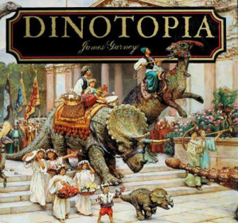 DinotopiaALandApartfromTime(JamesGurney)(HarperColl1998)
