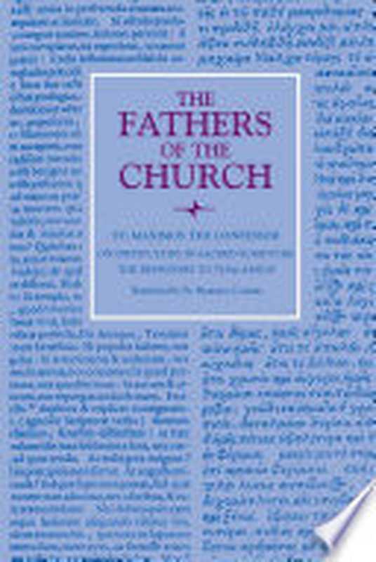 OnDifficultiesinSacredScriptureTheResponsestoThalassios(FathersoftheChurchPatristicSeries)（MaximostheConfessorSt.）（TheCatholicUniversityofAmericaPress2018）