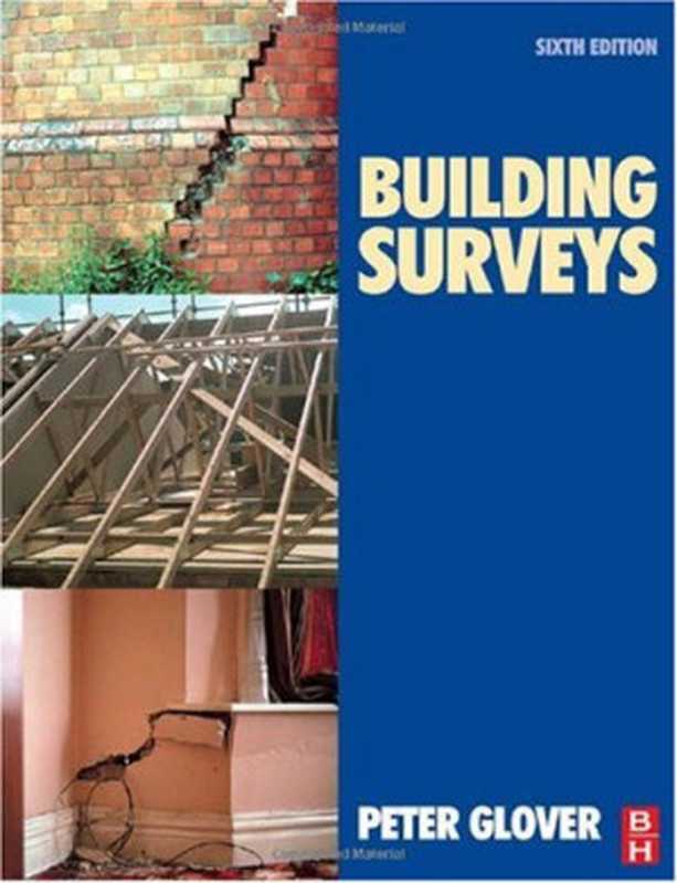 BuildingSurveysSixthEdition(PeterGlover)(Butterworth-Heinemann2007)