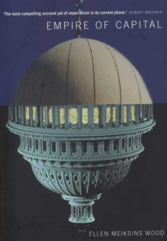 EmpireofCapital（EllenMeiksinsWood）（Verso2005）