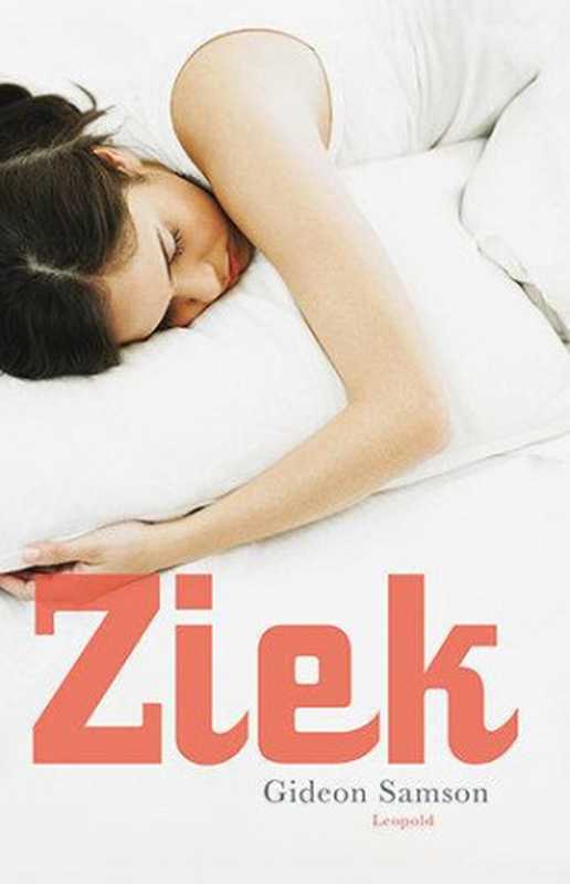 Ziek（SamsonGideon）（LeopoldB.V.2009）