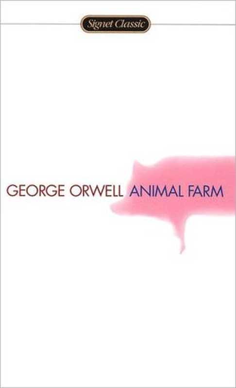 AnimalFarmAFairyStory（GeorgeOrwell）（Signet1945）