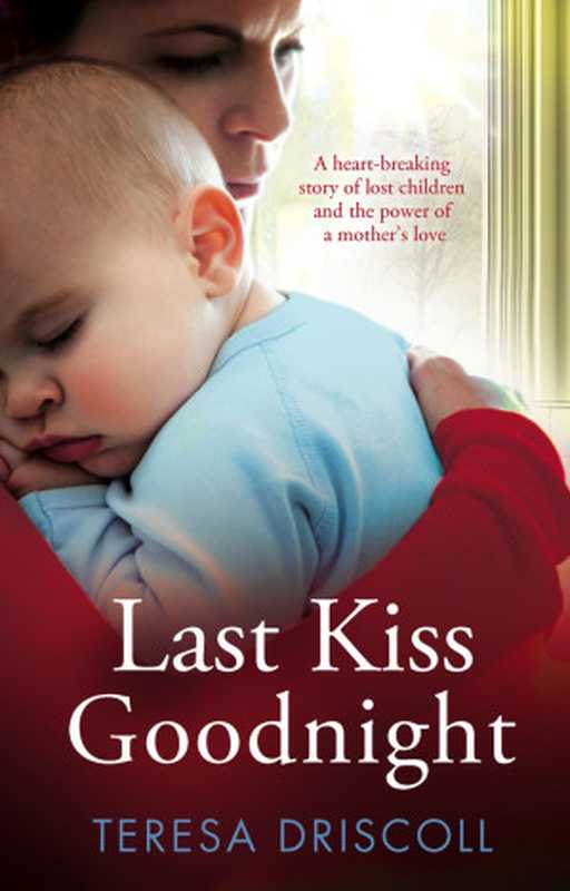 LastKissGoodnight（DriscollTeresa）（Bookouture2016）