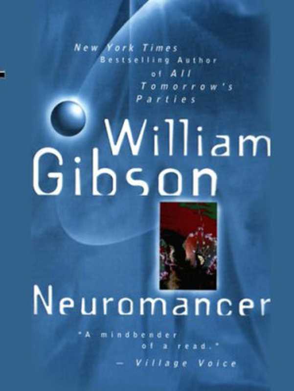 Neuromancer-20thanniversaryedition(keep)（GibsonWilliam）（2012）