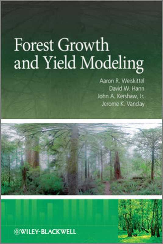 ForestGrowthandYieldModeling(AaronR.WeiskittelDavidW.HannJohnA.Kersha...)(Wiley2011)