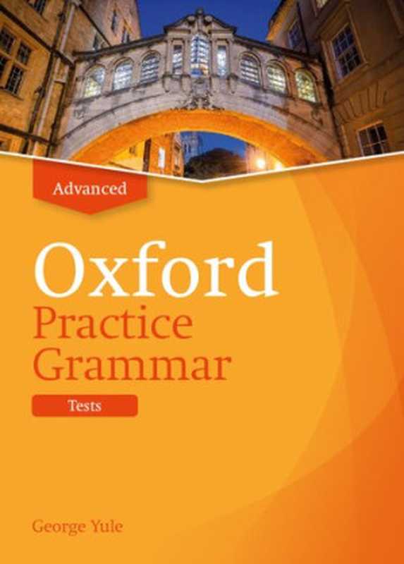 OxfordPracticeGrammar.AdvancedTests(GeorgeYule)