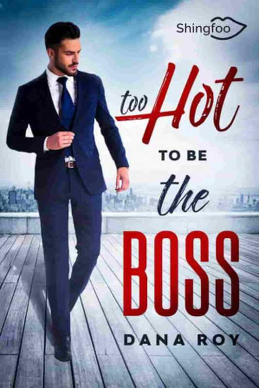 TooHOTtobetheBOSS（DanaRoy）（Shingfoo2021）