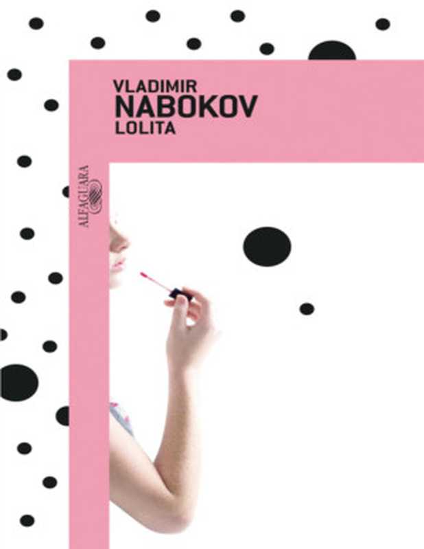 Lolita（VladimirNabokov[VladimirNabokov]）（Alfaguara2011）