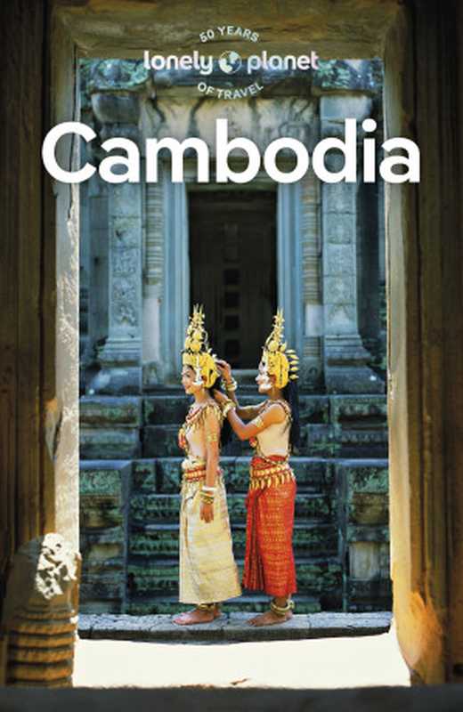 LonelyPlanetCambodia(LonelyPlanet)(LonelyPlanet2023)