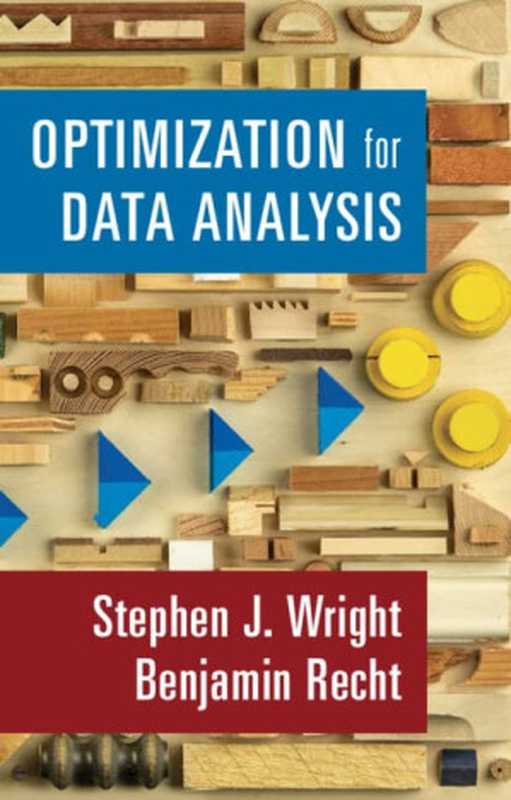 OptimizationforDataAnalysis（StephenJ.WrightBenjaminRecht）（CambridgeUniversityPress2022）