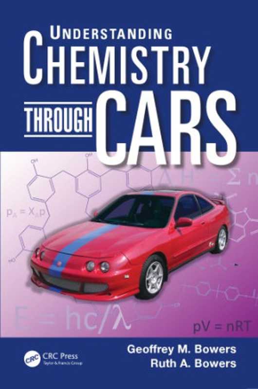 UnderstandingChemistrythroughCars（BowersGeoffreyMark;BowersRuthA）（Taylor&Francis2014）