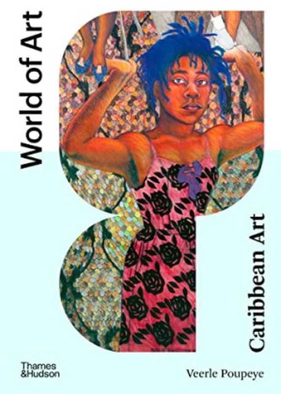 WorldofArtCaribbeanArt（VeerlePoupeye）（Thames&Hudson2022）