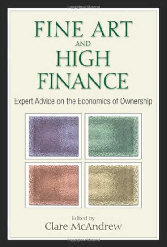 Fineartandhighfinanceexpertadviceontheeconomicsofownership（McAndrewClare）（BloombergPress2010）
