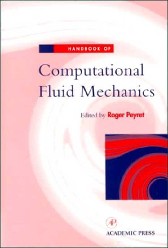 HandbookofComputationalFluidMechanics（RogerPeyret）（AcademicPress2000）
