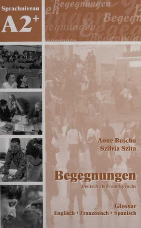 BegegnungenDeutschalsFremdsprache.（AnneBuschaSzilviaSzita）（SchubertVerlag2007）
