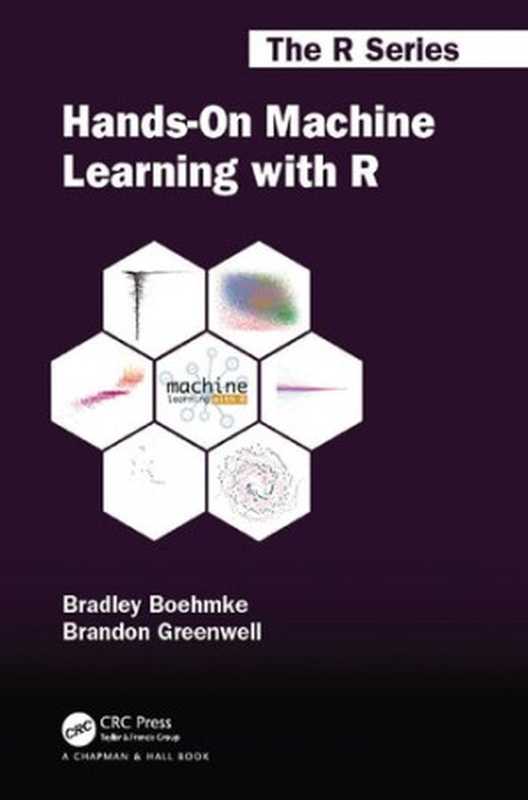 Hands-OnMachineLearningwithR(BradBoehmke;BrandonM.Greenwell)(CRCPress2020)