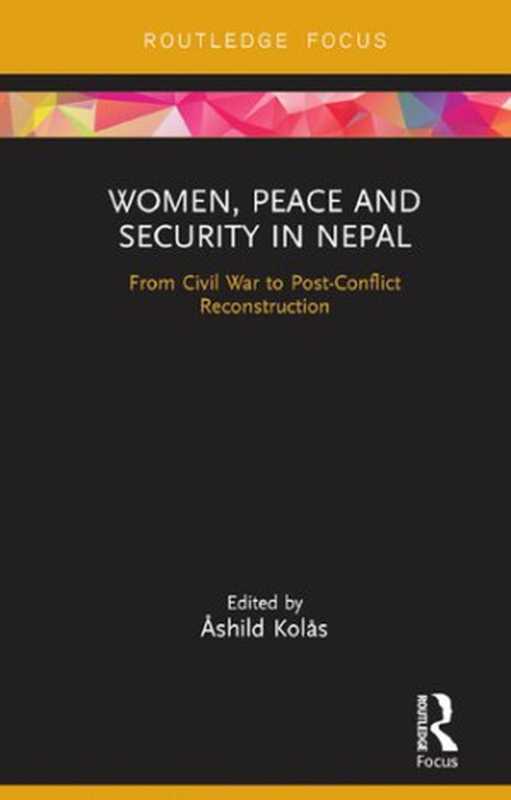 WomenPeaceandSecurityinNepal（AshildKolas）（Routledge2017）