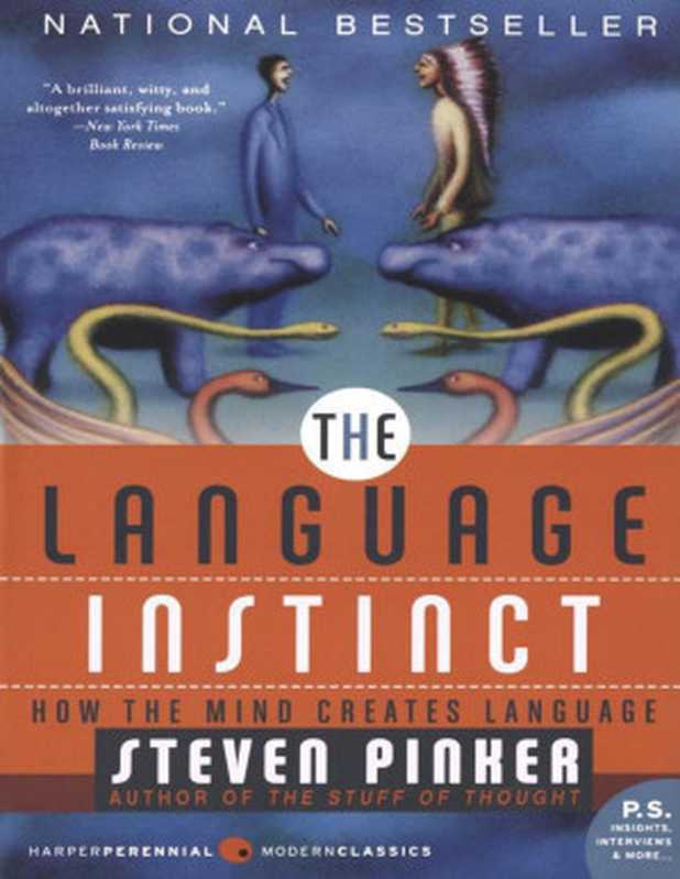 TheLanguageInstinctHowtheMindCreatesLanguage（StevenPinker[PinkerSteven]）（HarperPerennial1994）