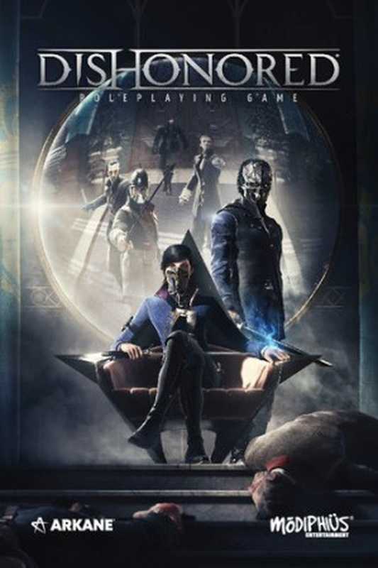 DishonoredTheRoleplayingGameCoreRulebook(MariTokudaAnneTooleJasonBrickDanielleDeL...)(ModiphiusEntertainment2020)