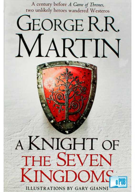 AKnightoftheSevenKingdoms（GeorgeR.R.Martin[R.R.MartinGeorge]）（epubGratis2014）