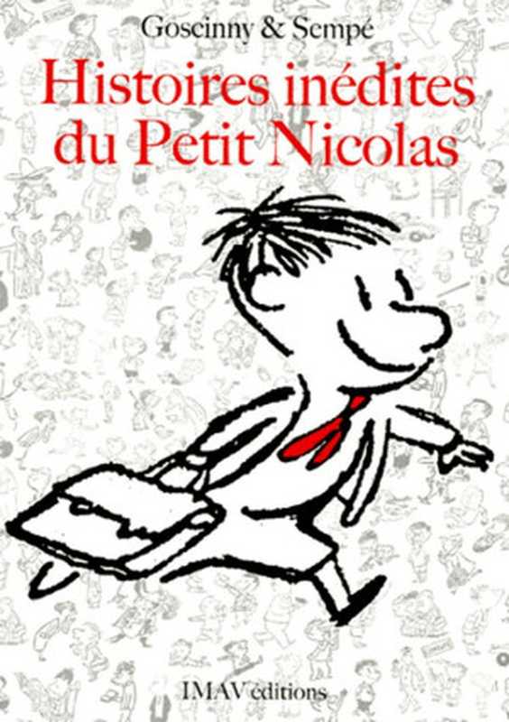 HistoiresInéditesDuPetitNicolas（Sempé-Goscinny[Sempé-Goscinny]）（AlexandriZ2005）