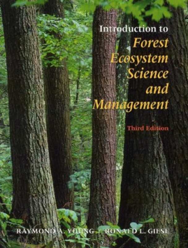 IntroductionToForestEcosystemScienceAndManagement（RaymondA.YoungRonaldL.Giese）（Wiley2003）