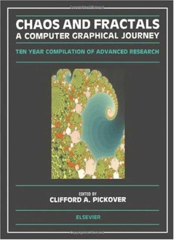 ChaosandFractals（C.A.Pickover）（IndependelyPublished1998）