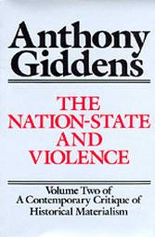 TheNation-StateandViolence(AnthonyGiddens)(PolityPressCambridge1985)