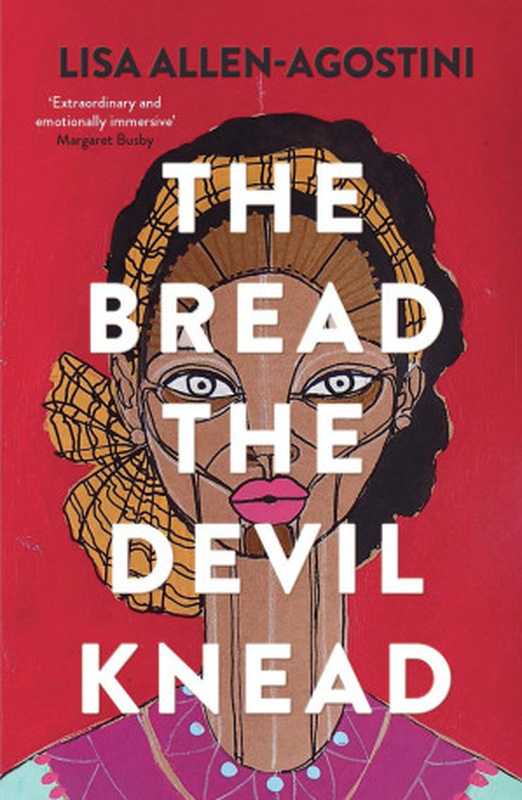 TheBreadTheDevilKnead（LisaAllen-Agostini）（MyriadEditions2021）