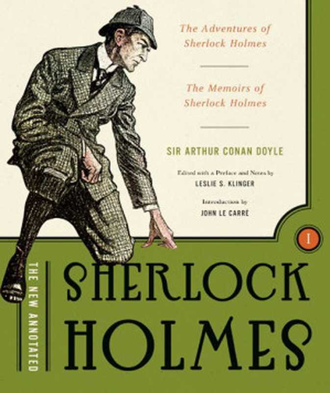 TheNewAnnotatedSherlockHolmesVolume1（DoyleArthurConanKlingeredLeslieS）（W.W.Norton&Company2007）