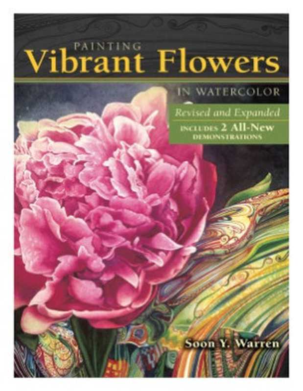 PaintingVibrantFlowersinWatercolor（SoonY.Warren）（Penguin2014）