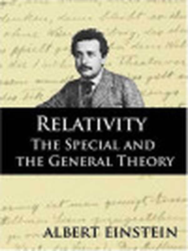 RelativityTheSpecialandtheGeneralTheory（AlbertEinsteinRoberLawson）（bnpublishing.com2005）