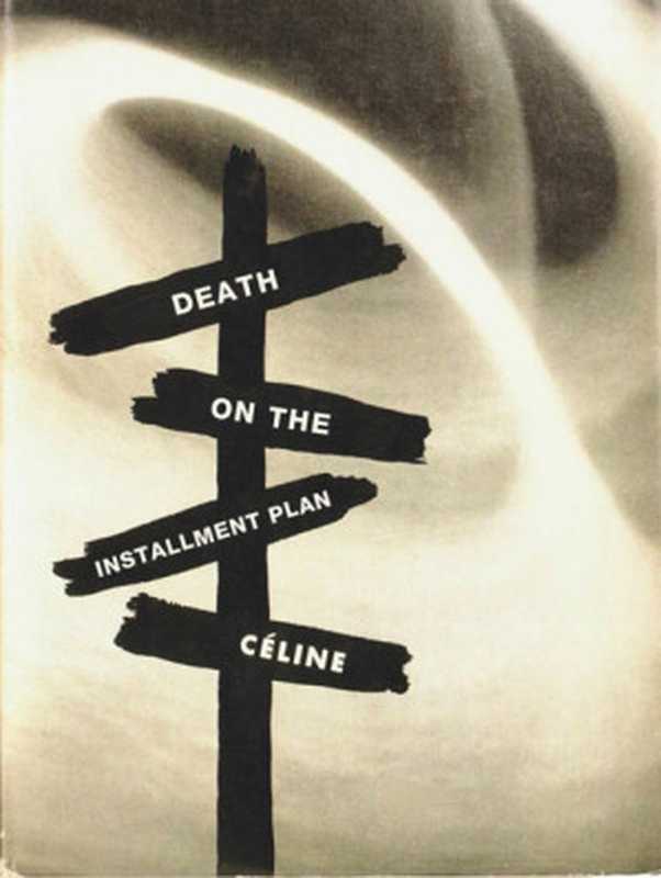 DeathontheInstallmentPlan（Louis-FerdinandCéline）（NewDirectionsPublishing2011）