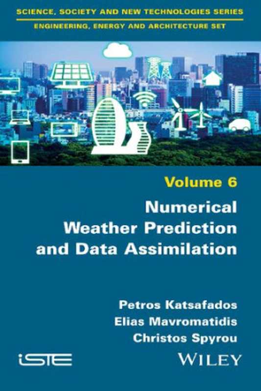 NumericalWeatherPredictionandDataAssimilation(PetrosKatsafadosEliasMavromatidisChristosSp...)(ISTELtd2020)