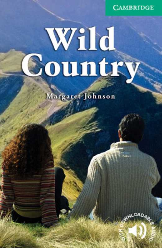 WildCountry-CambridgeEnglishReaders-Level3（MargaretJohnson）（Cambridge2007）