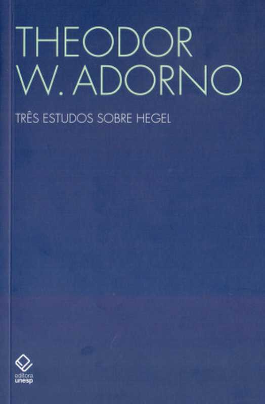 TrestudisuHegel（TheodorW.Adorno）（IlMulino2014）