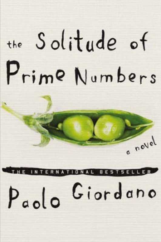 TheSolitudeofPrimeNumbers-ANovel(2010)(PaoloGiordano)(PamelaDormanBooks2010)