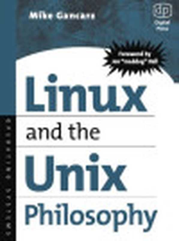 LinuxandtheUnixPhilosophy(MikeGancarz)(DigitalPress2003)