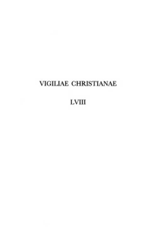 [Journal]VigiliaeChristianaeAReviewofEarlyChristianLifeandLanguage.Vol.58（Journal）（Brill2004）