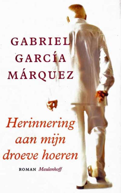 Herinneringaanmijndroevehoeren（GaielGarciaMarquez）