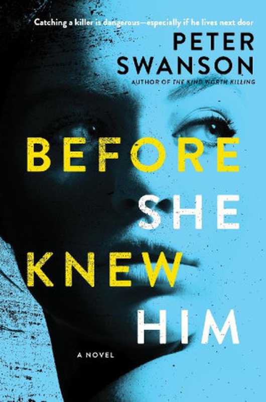 BeforeSheKnewHim（PeterSwanson）（WilliamMorrow2019）