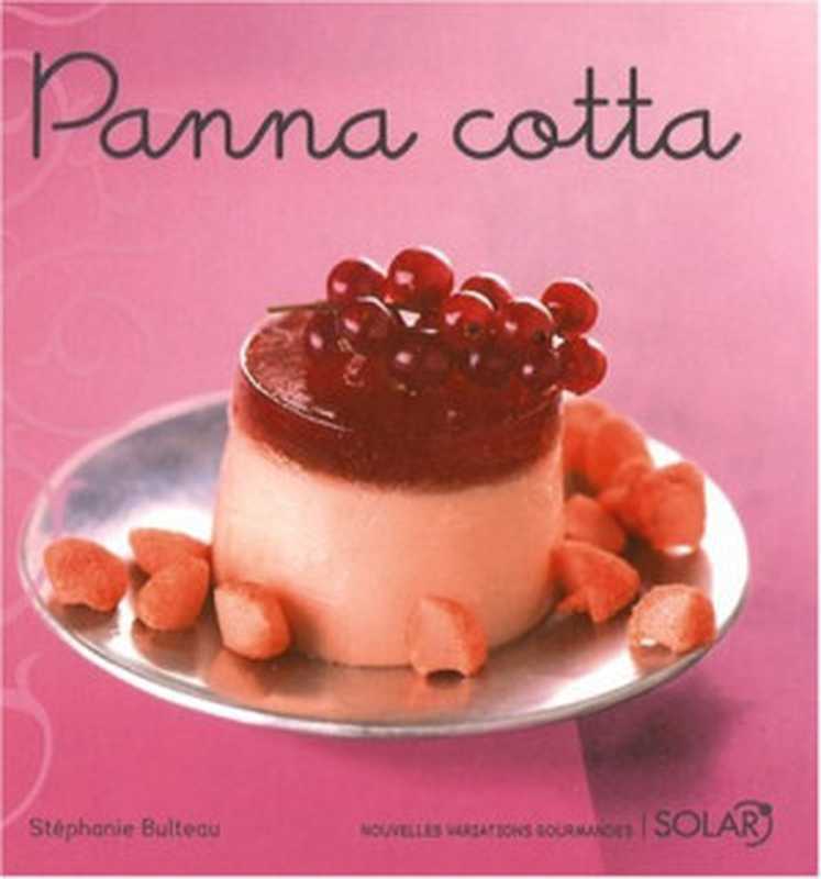 Pannacotta（StephanieBulteau）（Solar2008）