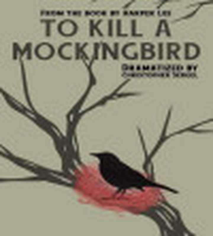 ToKillaMockingbird(HarperLee)(DramaticPublishing1960)