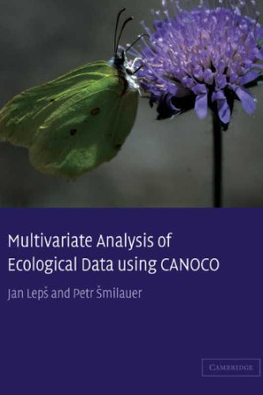 MultivariateAnalysisofEcologicalData（JanLepsPetrSmilauer）（CambridgeUniversityPress2003）
